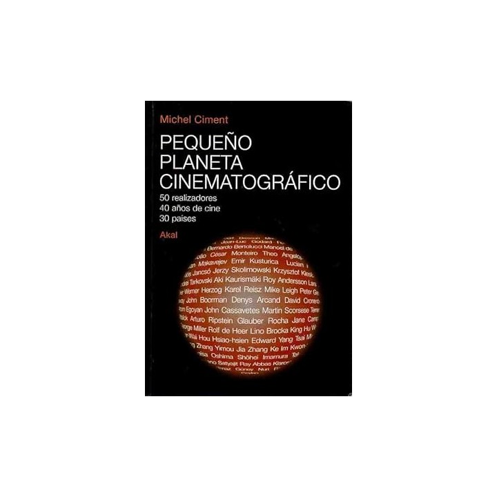 Pequeño planeta cinematográfico 50 realizadores, 40 años de cine, 30 países